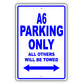 Audi A6 Parking Only All Others Will Be Towed Aluminum Decor Garage Sign