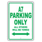 Audi A7 Parking Only All Others Will Be Towed Aluminum Decor Garage Sign