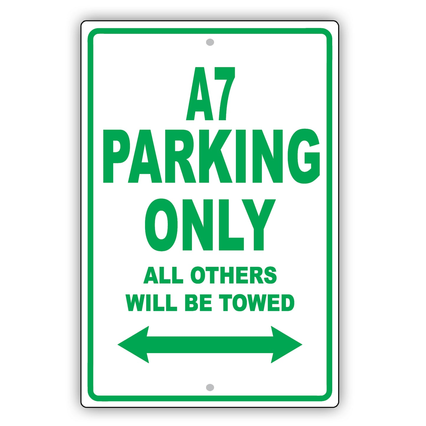 Audi A7 Parking Only All Others Will Be Towed Aluminum Decor Garage Sign