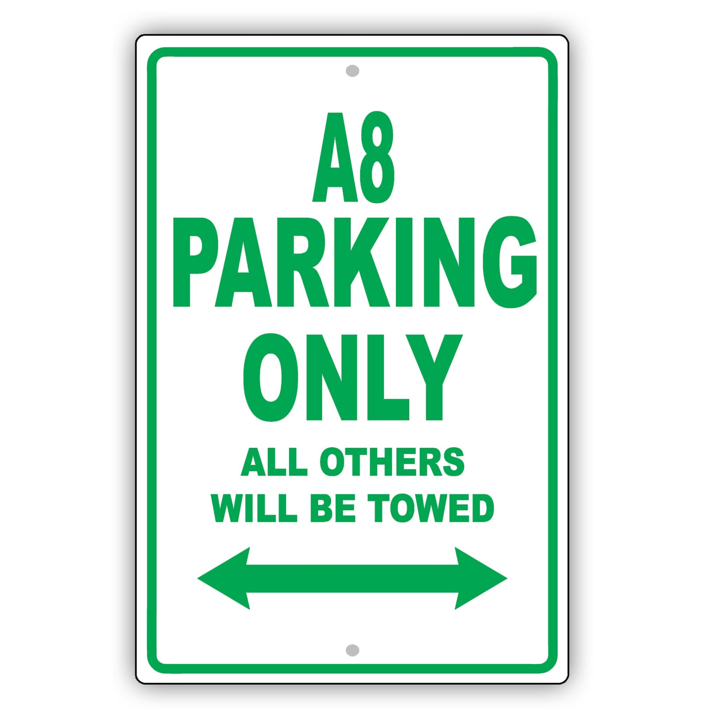 Audi A8 Parking Only All Others Will Be Towed Aluminum Decor Garage Sign