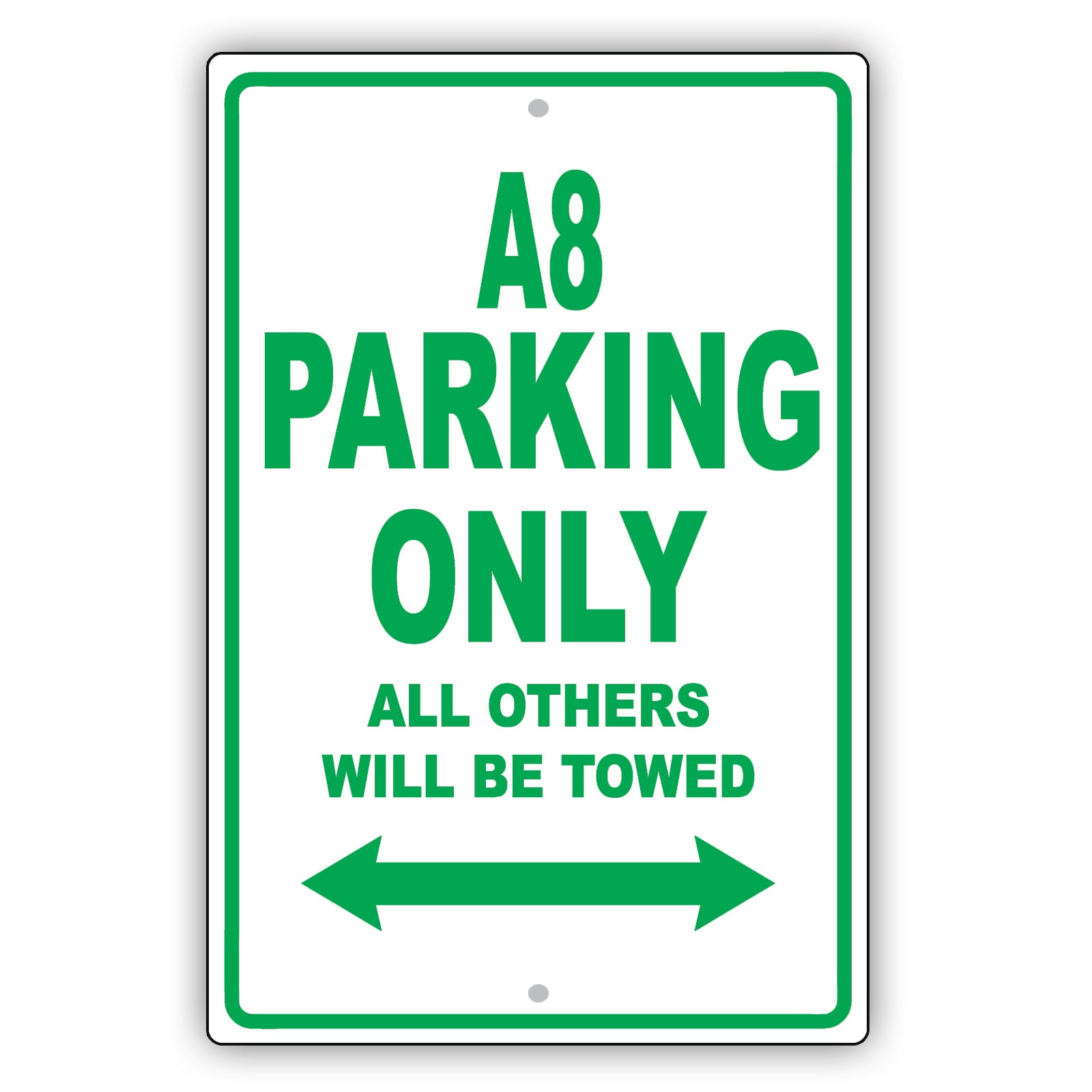 Audi A8 Parking Only All Others Will Be Towed Aluminum Decor Garage Sign