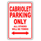 Audi Cabriolet Parking Only All Others Will Be Towed Aluminum Decor Garage Sign