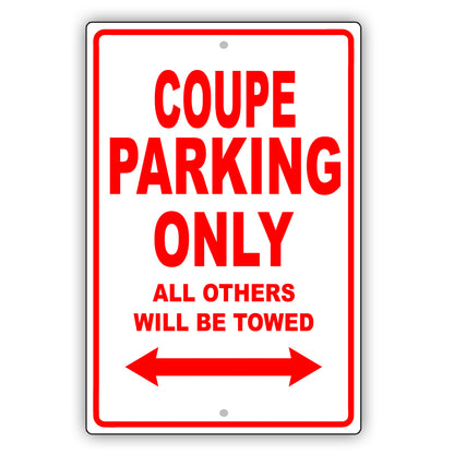 Audi Coupe Parking Only All Others Will Be Towed Aluminum Decor Garage Sign