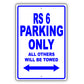 Audi Rs 6 Parking Only All Others Will Be Towed Aluminum Decor Garage Sign