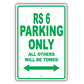 Audi Rs 6 Parking Only All Others Will Be Towed Aluminum Decor Garage Sign