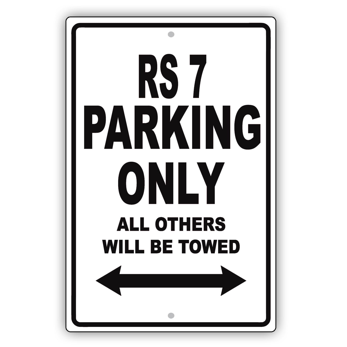 Audi Rs 7 Parking Only All Others Will Be Towed Aluminum Decor Garage Sign