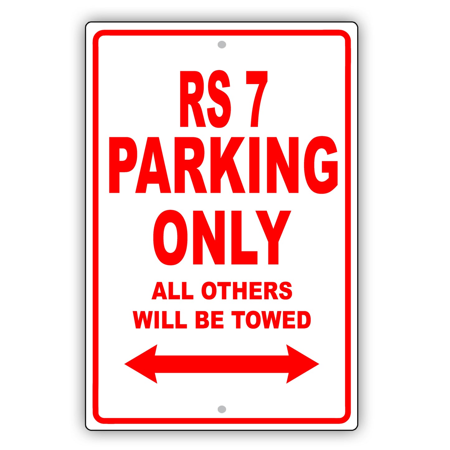 Audi Rs 7 Parking Only All Others Will Be Towed Aluminum Decor Garage Sign