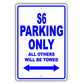 Audi S6 Parking Only All Others Will Be Towed Aluminum Decor Garage Sign