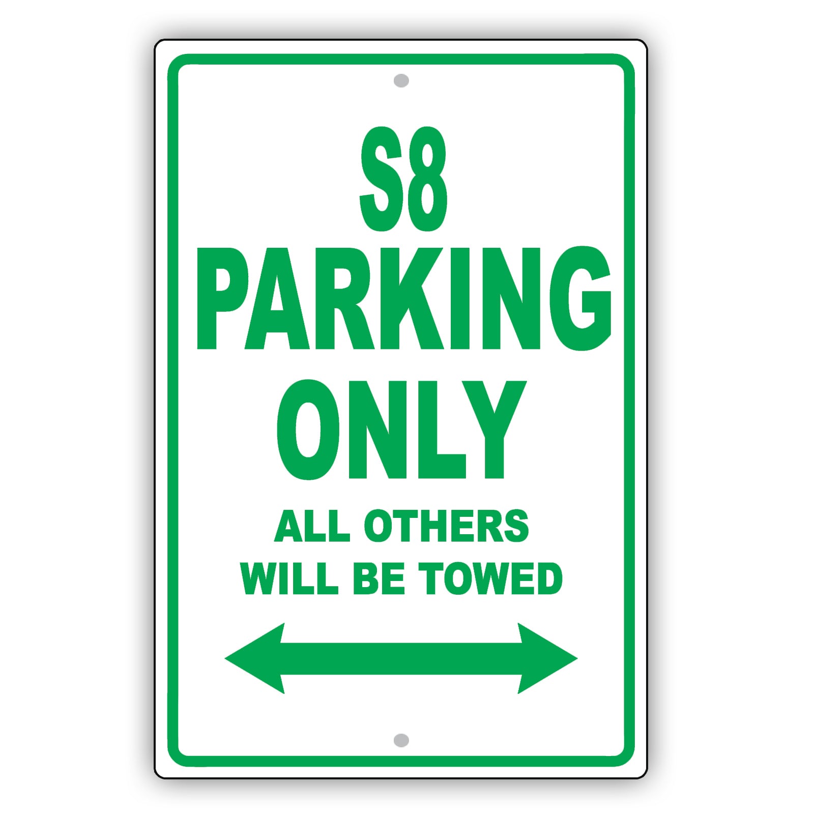 Audi S8 Parking Only All Others Will Be Towed Aluminum Decor Garage Sign