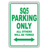 Audi Sq5 Parking Only All Others Will Be Towed Aluminum Decor Garage Sign