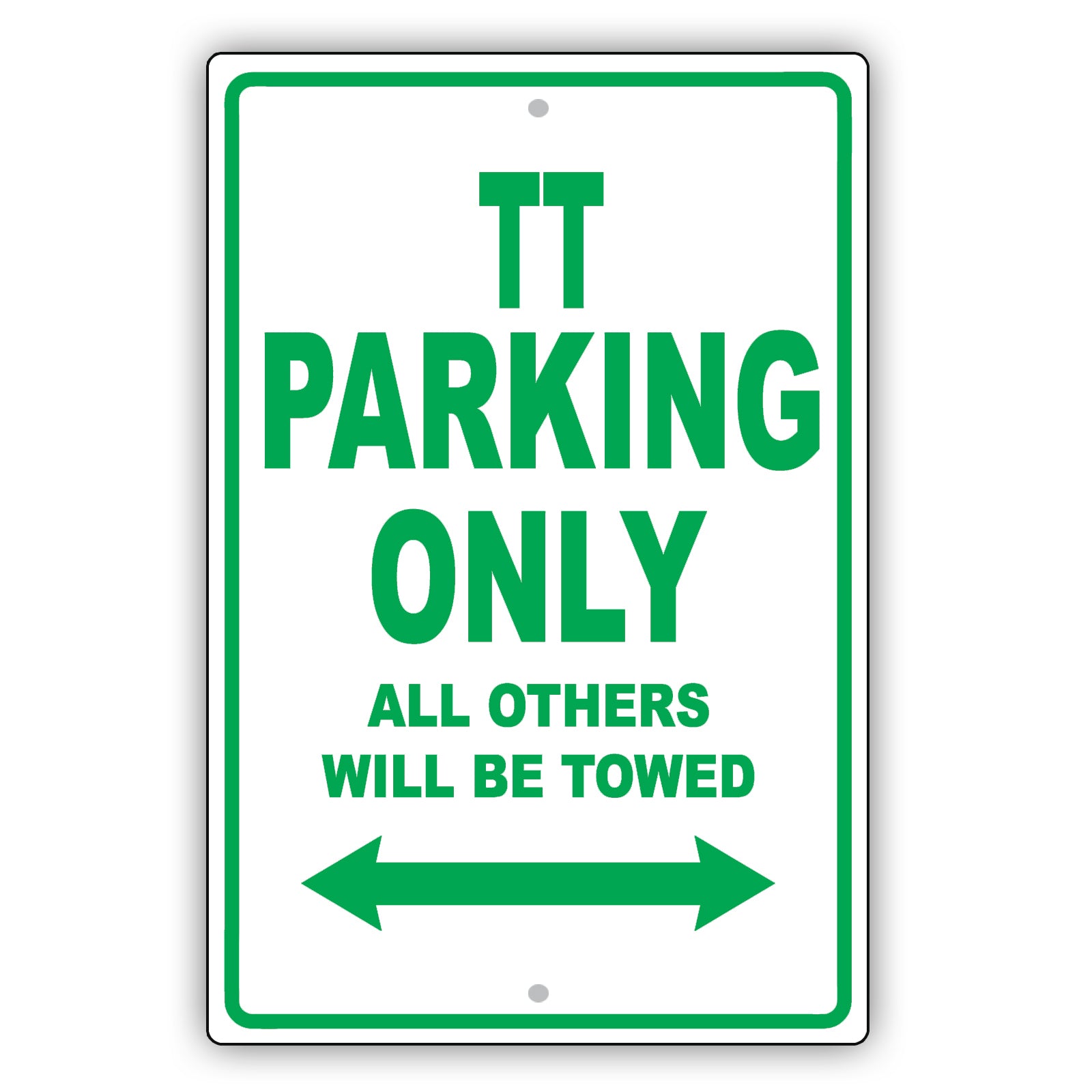 Audi Tt Parking Only All Others Will Be Towed Aluminum Decor Garage Sign