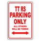 Audi Tt Rs Parking Only All Others Will Be Towed Aluminum Decor Garage Sign
