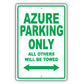 Bentley Azure Parking Only All Others Will Be Towed Aluminum Decor Garage Sign