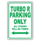 Bentley Turbo R Parking Only All Others Will Be Towed Aluminum Decor Garage Sign