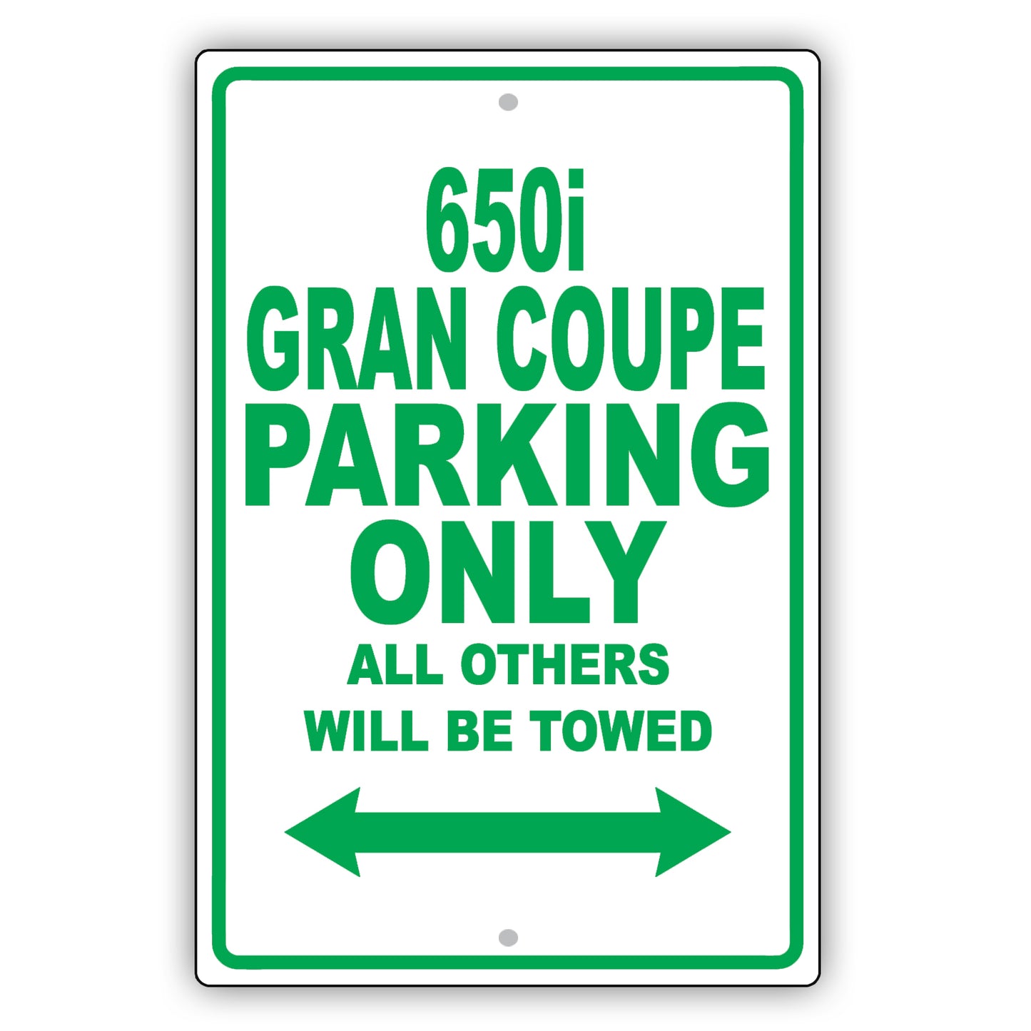 Bmw 650i Gran Coupe Parking Only All Others Will Be Towed Aluminum Decor Garage Sign