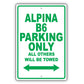 Bmw Alpina B6 Parking Only All Others Will Be Towed Aluminum Decor Garage Sign