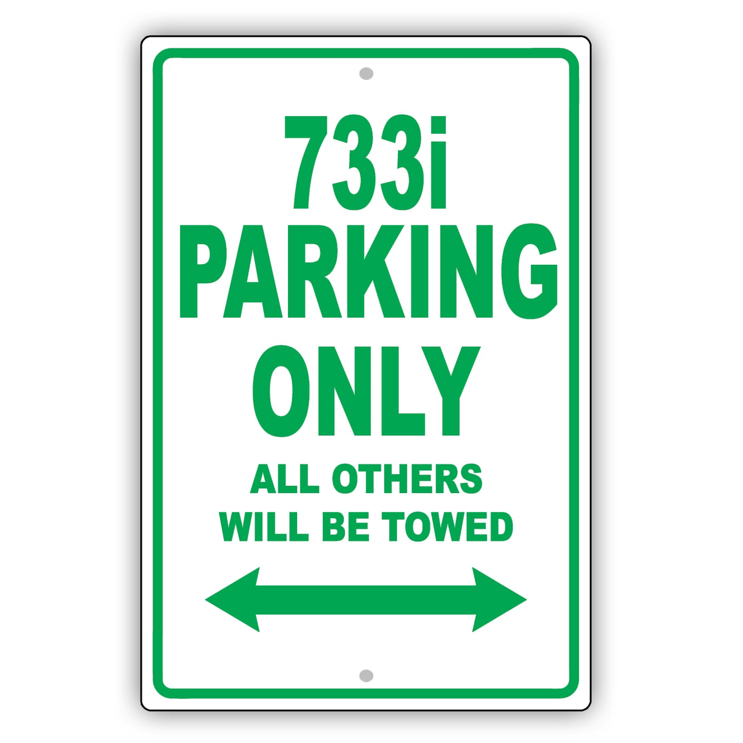 Bmw 733i Parking Only All Others Will Be Towed Aluminum Decor Garage Sign