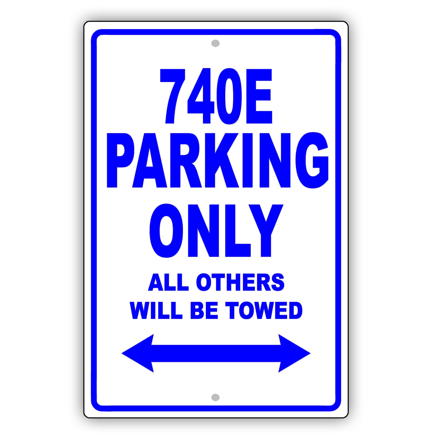 Bmw 740e Parking Only All Others Will Be Towed Aluminum Decor Garage Sign