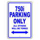 Bmw 750i Parking Only All Others Will Be Towed Aluminum Decor Garage Sign