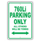Bmw 760li Parking Only All Others Will Be Towed Aluminum Decor Garage Sign