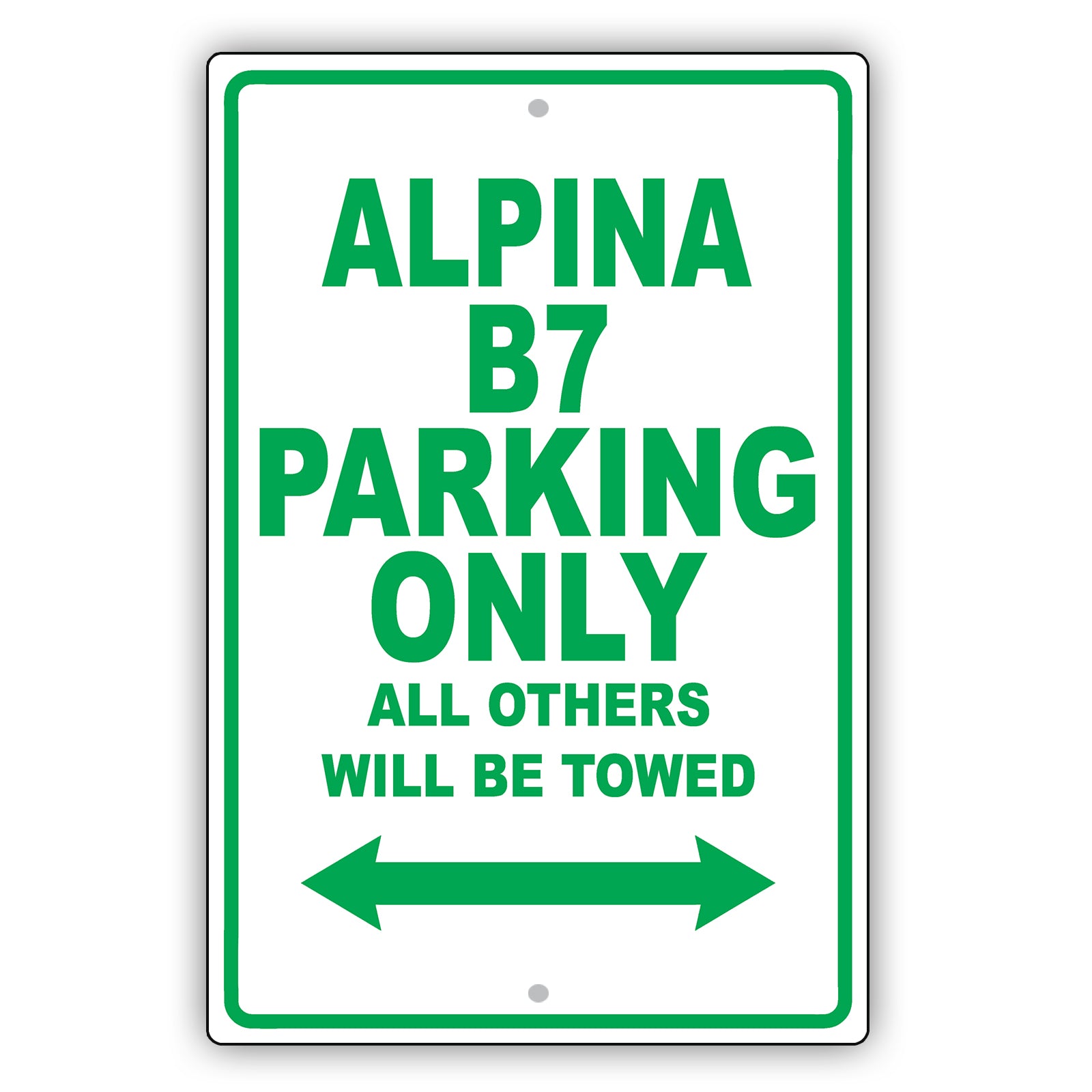 Bmw Alpina B7 Parking Only All Others Will Be Towed Aluminum Decor Garage Sign