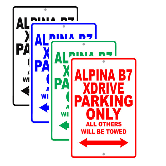 Bmw Alpina B7 Xdrive Parking Only All Others Will Be Towed Aluminum Decor Garage Sign