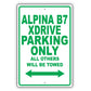 Bmw Alpina B7 Xdrive Parking Only All Others Will Be Towed Aluminum Decor Garage Sign