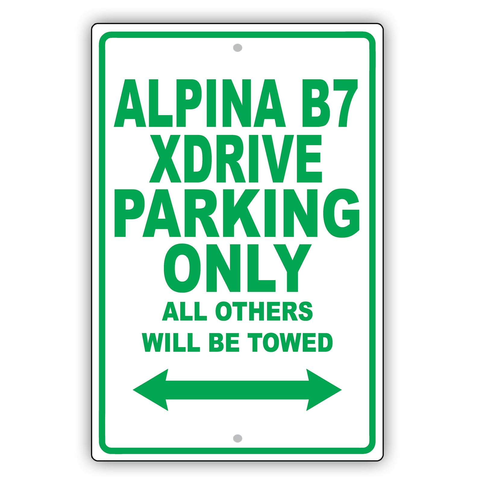 Bmw Alpina B7 Xdrive Parking Only All Others Will Be Towed Aluminum Decor Garage Sign