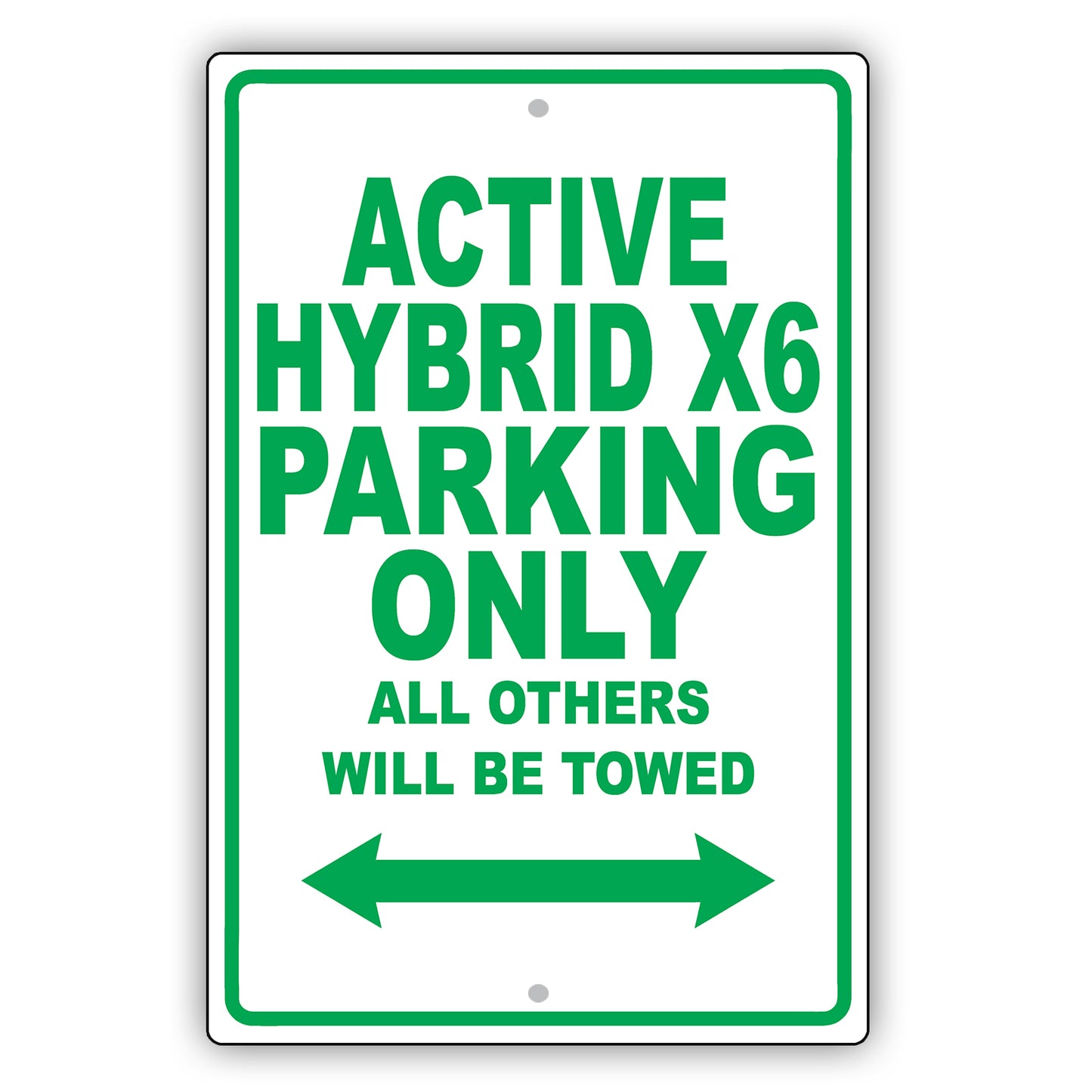 Bmw Activehybrid X6 Parking Only All Others Will Be Towed Aluminum Decor Garage Sign