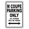 Bmw M Coupe Parking Only All Others Will Be Towed Aluminum Decor Garage Sign