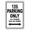 Bmw 135i Parking Only All Others Will Be Towed Aluminum Decor Garage Sign