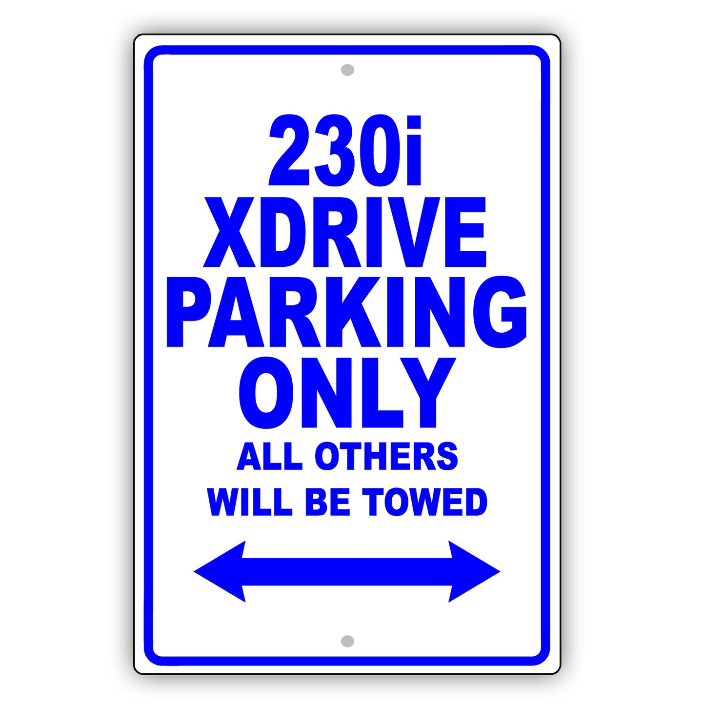 Bmw 230i Xdrive Parking Only All Others Will Be Towed Aluminum Decor Garage Sign