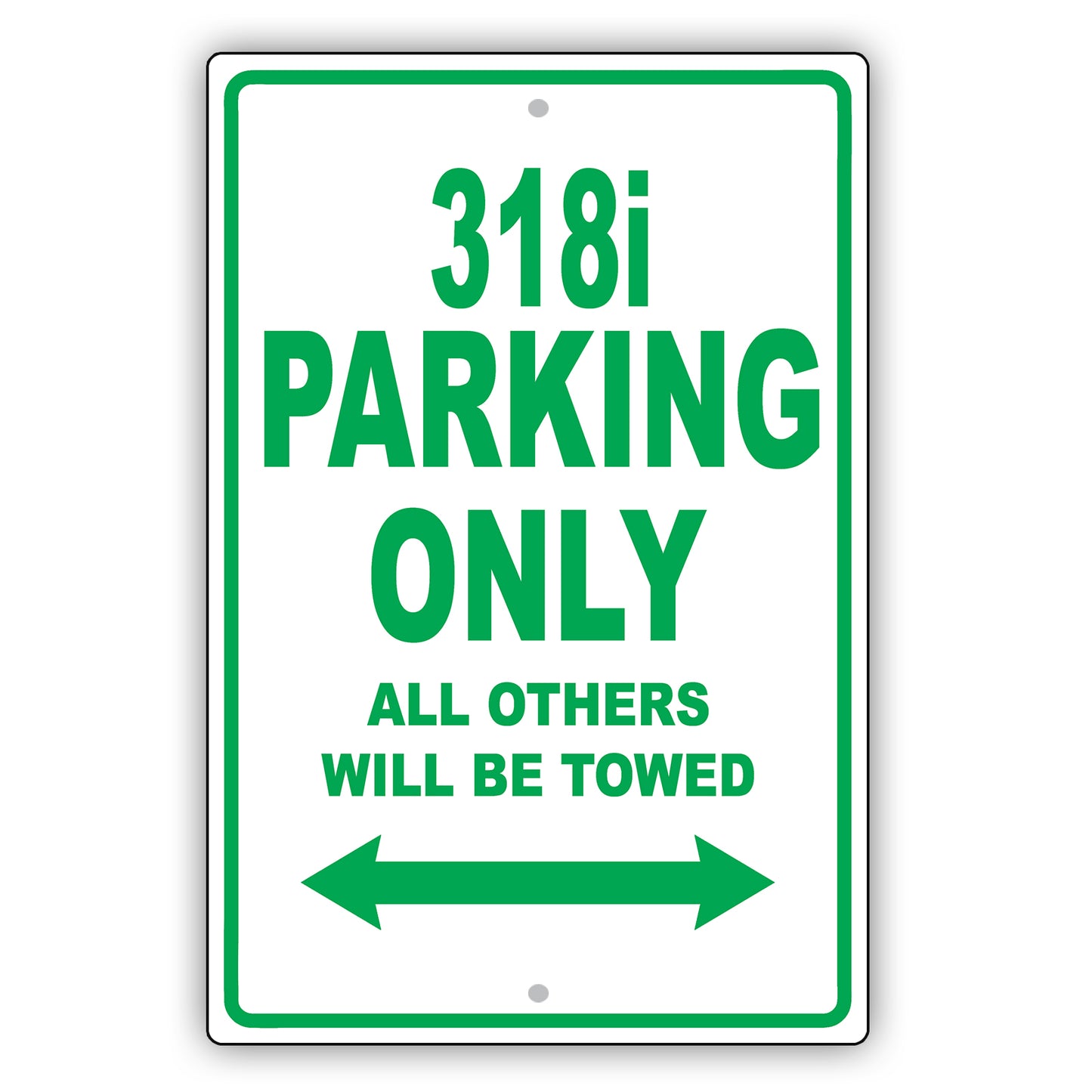 Bmw 318i Parking Only All Others Will Be Towed Aluminum Decor Garage Sign