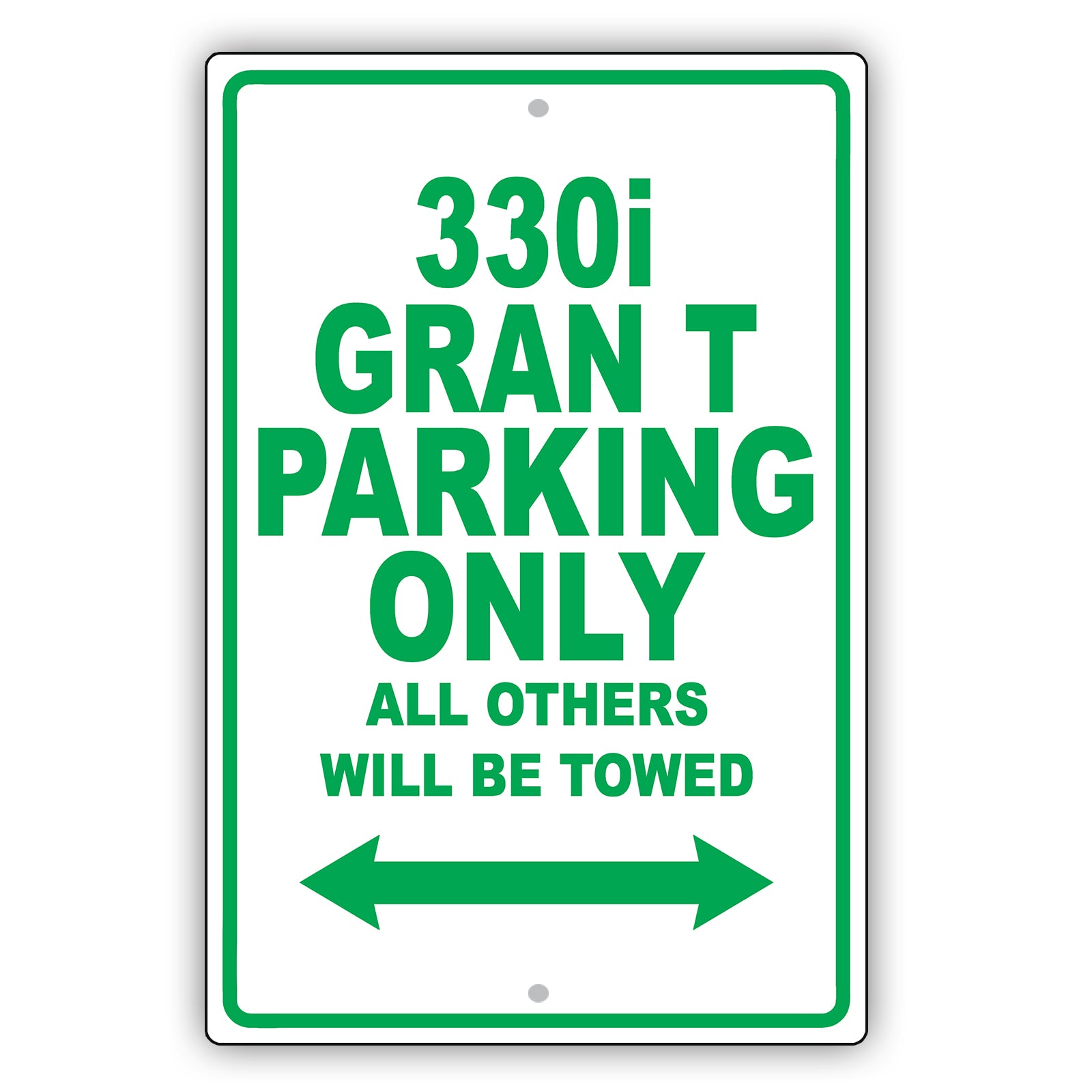 Bmw 330i Gran T Parking Only All Others Will Be Towed Aluminum Decor Garage Sign