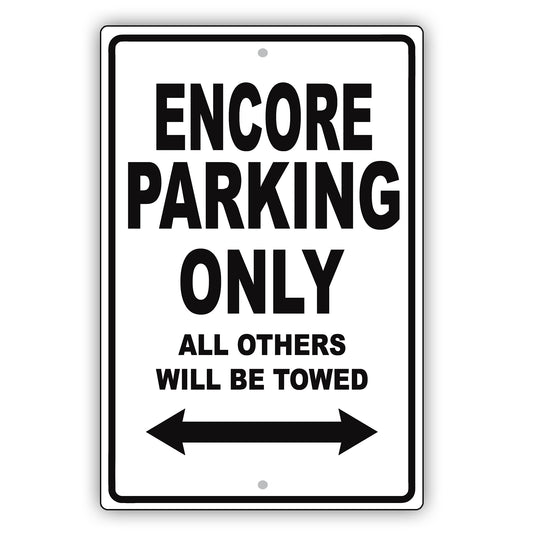 Buick Encore Parking Only All Others Will Be Towed Aluminum Decor Garage Sign