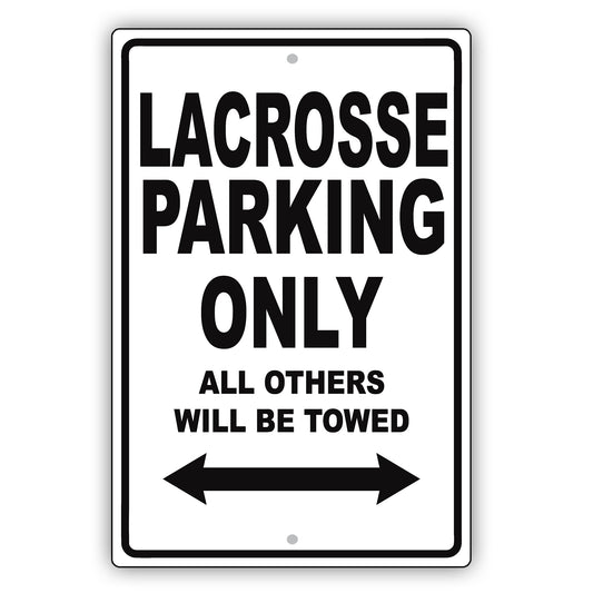 Buick Lacrosse Parking Only All Others Will Be Towed Aluminum Decor Garage Sign