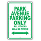 Buick Park Avenue Parking Only All Others Will Be Towed Aluminum Decor Garage Sign