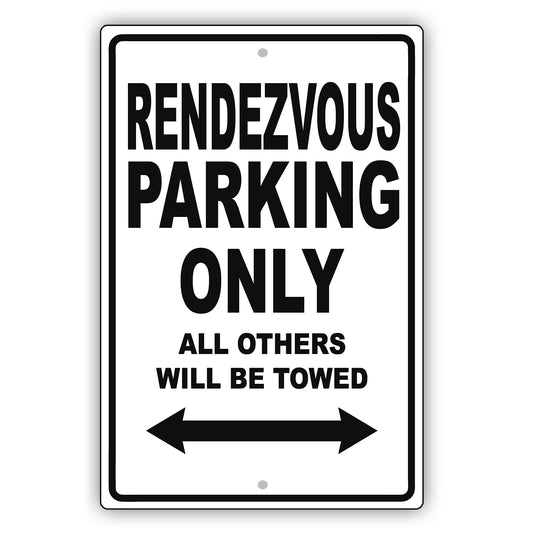 Buick Rendezvous Parking Only Others Will Be Towed Aluminum Decor Garage Sign