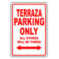 Buick Terraza Parking Only All Others Will Be Towed Aluminum Decor Garage Sign