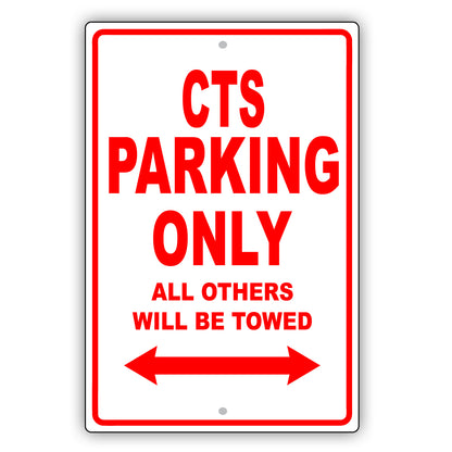 Cadillac Cts Parking Only All Others Will Be Towed Aluminum Decor Garage Sign