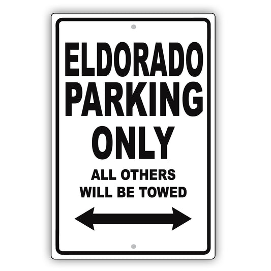 Cadillac Eldorado Parking Only All Others Will Be Towed Aluminum Decor Garage Sign