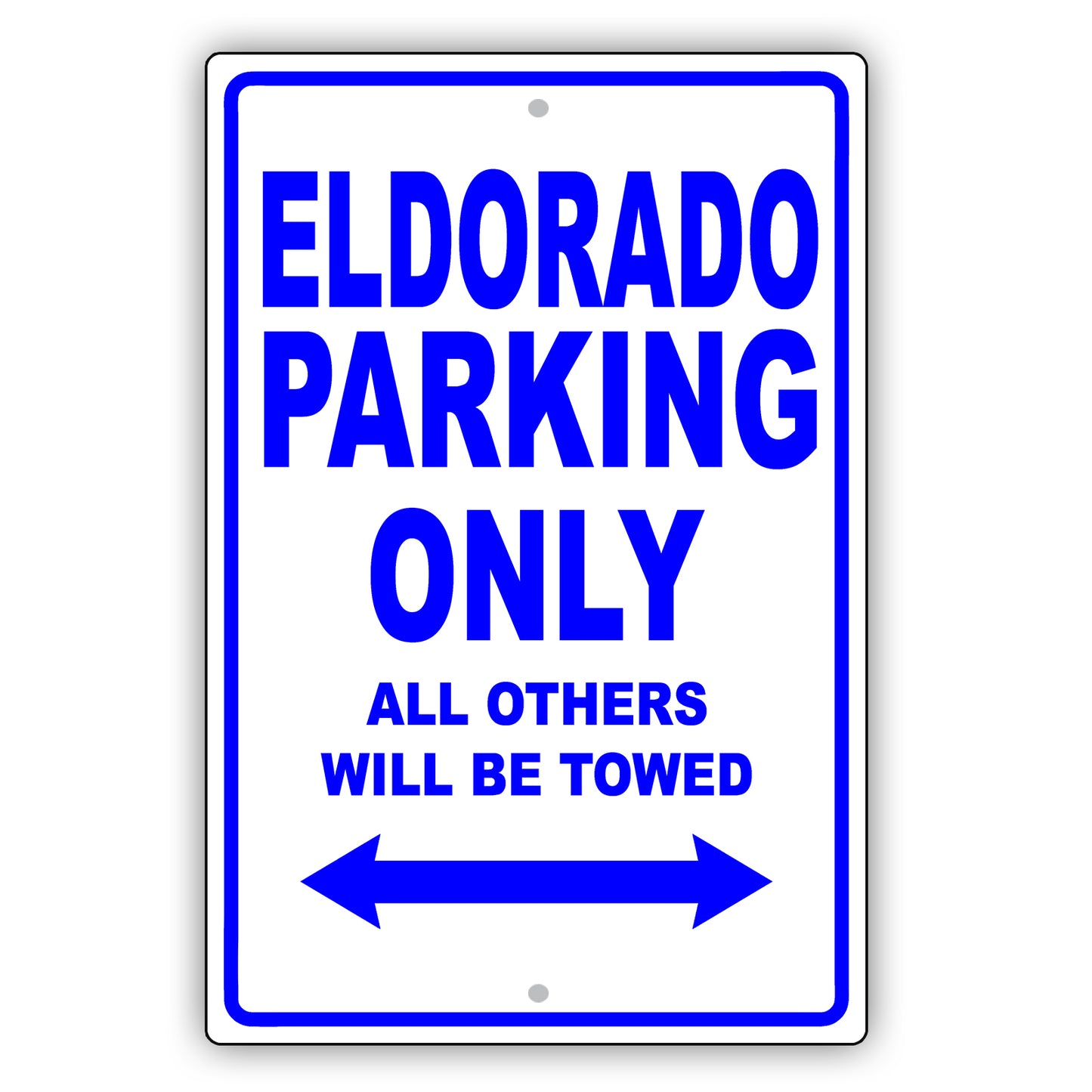 Cadillac Eldorado Parking Only All Others Will Be Towed Aluminum Decor Garage Sign