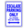 Cadillac Escalade Parking Only All Others Will Be Towed Aluminum Decor Garage Sign