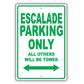 Cadillac Escalade Parking Only All Others Will Be Towed Aluminum Decor Garage Sign