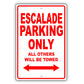 Cadillac Escalade Parking Only All Others Will Be Towed Aluminum Decor Garage Sign