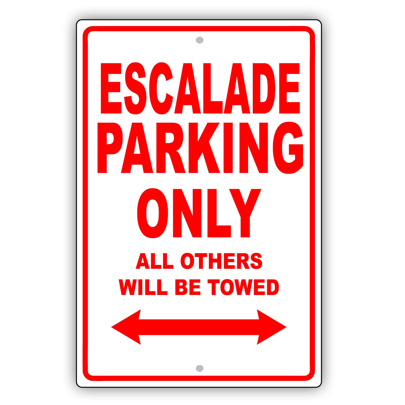 Cadillac Escalade Parking Only All Others Will Be Towed Aluminum Decor Garage Sign