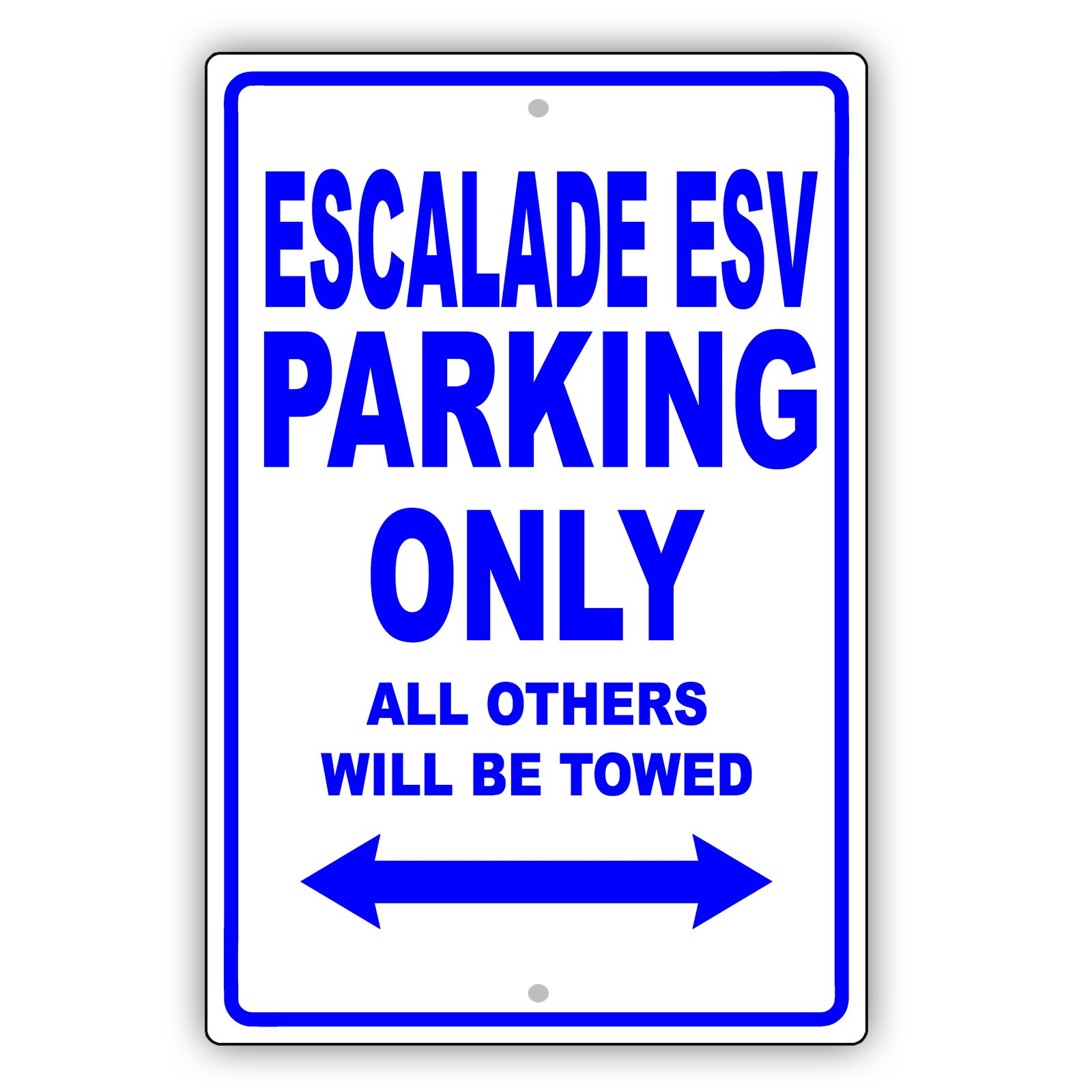 Cadillac Escalade Esv Parking Only Others Will Be Towed Aluminum Decor Garage Sign