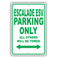 Cadillac Escalade Esv Parking Only Others Will Be Towed Aluminum Decor Garage Sign