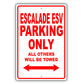 Cadillac Escalade Esv Parking Only Others Will Be Towed Aluminum Decor Garage Sign
