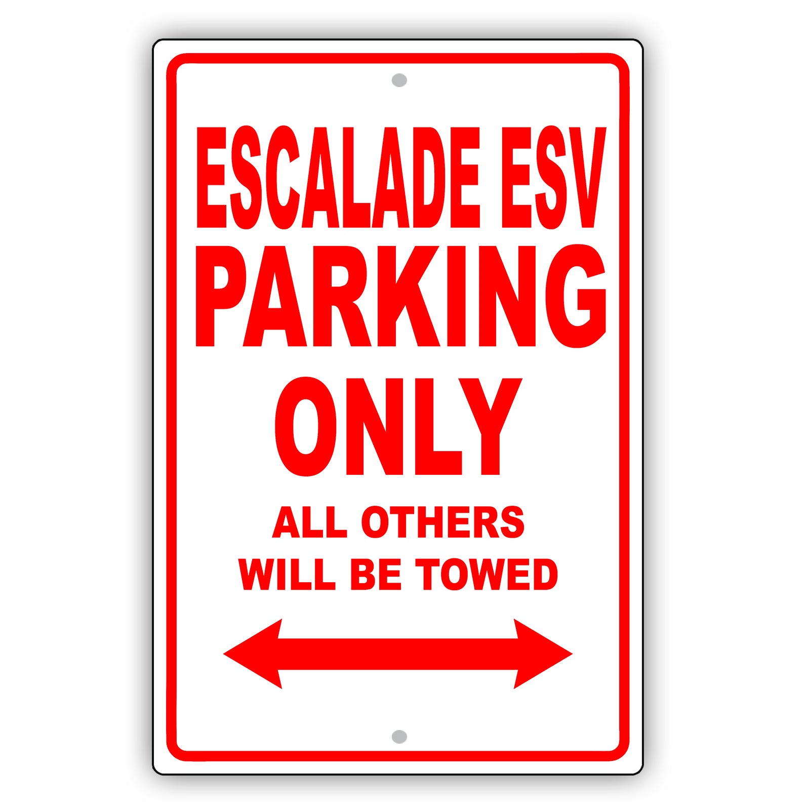 Cadillac Escalade Esv Parking Only Others Will Be Towed Aluminum Decor Garage Sign